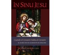 Un Monje Benedictino In Sinu Jesu (Copertina rigida)