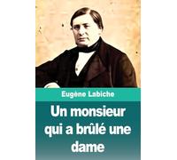 Un monsieur qui a brûlé une dame