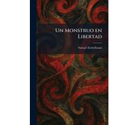 Un Monstruo en Libertad