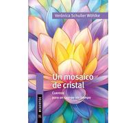 Un mosaico de cristal: Cuentos para un tiempo sin tiempo