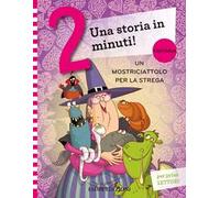 Un mostriciattolo per la strega. Ediz. a colori