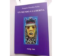 UN MUNDO A LA DERIVA: 3