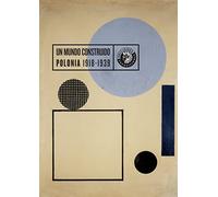 Un mundo construido : Polonia 1918-1939