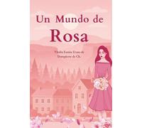 Un Mundo de Rosa