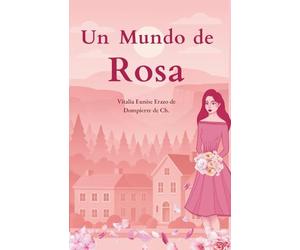 Un Mundo de Rosa