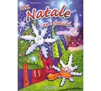 Un Natale con i fiocchi. Ediz. illustrata. Con CD Audio