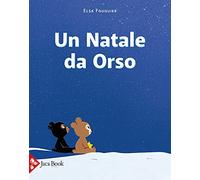 Un Natale da orso. Ediz. a colori