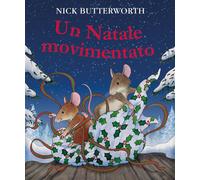Un Natale movimentato. Ediz. a colori - Butterworth Nick