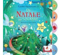Un Natale per sognare. Ediz. a colori