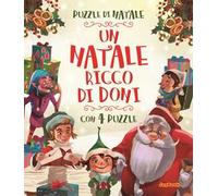 Un Natale ricco di doni. Ediz. a colori