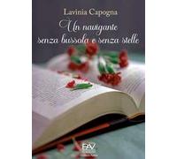 Un navigante senza bussola e senza stelle