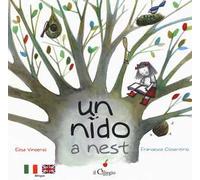 Un nido. Ediz. italiana e inglese