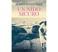 UN NIDO SICURO - O'DONNELL ROISIN - HarperCollins Italia