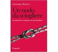 Un nodo da sciogliere. La misteriosa scomparsa di una bambina