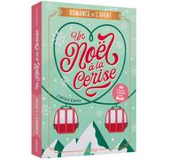 Un Noël à la cerise: Romance de l'Avent