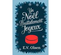 Un Noël Brutalement Joyeux : Une romance gay de hockey entre adversaires devenus amants