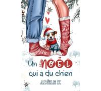 Un Noël qui a du chien (romance de Noël sous forme de nouvelle)