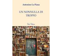 Un nonnulla di troppo