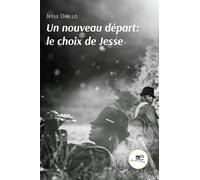 Un nouveau départ: le choix de Jesse