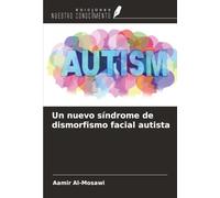 Un nuevo síndrome de dismorfismo facial autista