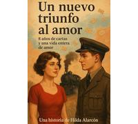 Un nuevo triunfo al amor: 8 años de cartas y una vida entera de amor
