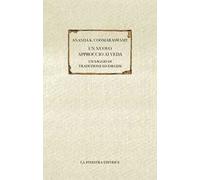 Libri Coomaraswamy Ananda Kentish - Un Nuovo Approccio Ai Veda. Un Saggio Di Tra