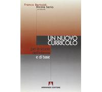 Un nuovo curricolo per la scuola dell'infanzia e di base
