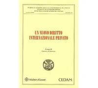 Un nuovo diritto internazionale privato
