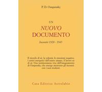Un nuovo documento. Incontri (1928-1945) - Uspenskij P. D.