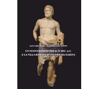 Un nuovo Efesto per il IV sec. a.C. e la villa romana di Palombara Sabina