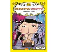 Un nuovo ladro. Detective Culetto. Vol. 11