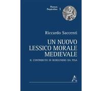Un nuovo lessico morale medievale. Il contributo di Burgundio da Pisa