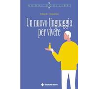 Un nuovo linguaggio per vivere