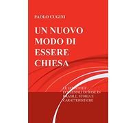 UN NUOVO MODO DI ESSERE CHIESA