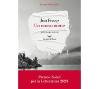 UN NUOVO NOME. SETTOLOGIA . VOL. 6-7 - FOSSE JON - La nave di Teseo