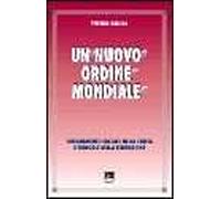 Un nuovo ordine mondiale. Insegnamento sociale della Chiesa e teologia della liberazione