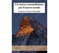 Un nuovo romanticismo per il nuovo secolo