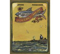 Un oceano d'amore - Lupano Wilfrid, Panaccione Grégory