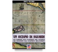 Un oceano di sguardi: gli europei alla scoperta del Pacifico