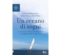 Un oceano di sogni - Pozzo Fabio, Bianchetti Simone, Meytsar Inbar