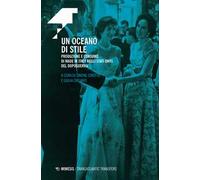 Un oceano di stile. Produzione e consumo di Made in Italy negli Stati Uniti del dopoguerra