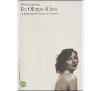 Un Olimpo di luce. La bellezza del corpo nel cinema
