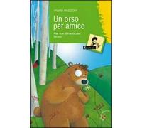 Un orso per amico. Per non dimenticare Bruno