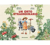 UN ORTO STRAORDINARIO - RIMASSON ISABELLE - Altreconomia