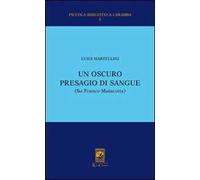 Un oscuro presagio di sangue (Su Franco Matacotta)