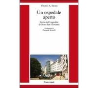 Un ospedale aperto. Storia dell'ospedale di Sesto San Giovanni