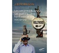 Un ottantaduenne, un gatto e una fantastica vacanza