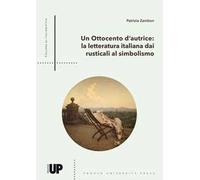 Un Ottocento d'autrice. La letteratura italiana dai Rusticali al Simbolismo