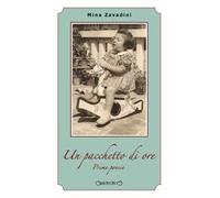 Un pacchetto di ore. Prime poesie