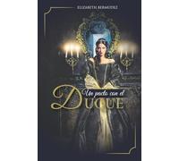 UN PACTO CON EL DUQUE